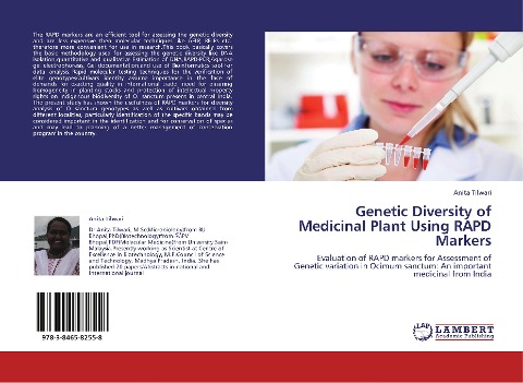 Genetic Diversity of Medicinal Plant Using RAPD Markers: Evaluation of RAPD markers for Assessment of Genetic variation in Ocimum sanctum: An important medicinal from India
