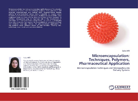 Microencapsulation: Techniques, Polymers, Pharmaceutical Application: Microencapsulation Techniques and Microparticulate Delivery Systems