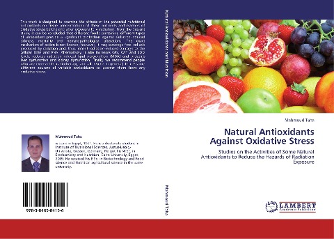 Natural Antioxidants Against Oxidative Stress: Studies on the Activities of Some Natural Antioxidants to Reduce the Hazards of Radiation Exposure