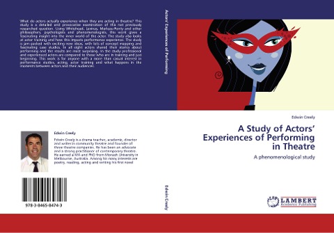 A Study of Actors Experiences of Performing in Theatre: A phenomenological study