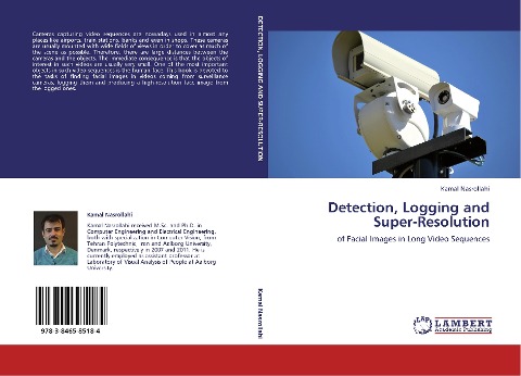 Detection, Logging and Super-Resolution: of Facial Images in Long Video Sequences