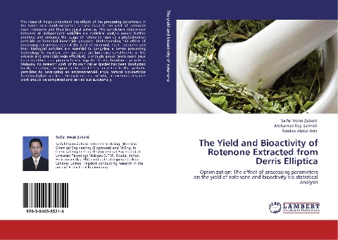 The Yield and Bioactivity of Rotenone Extracted from Derris Elliptica: Optimization: The effect of processing parameters on the yield of rotenone and bioactivity via statistical analysis