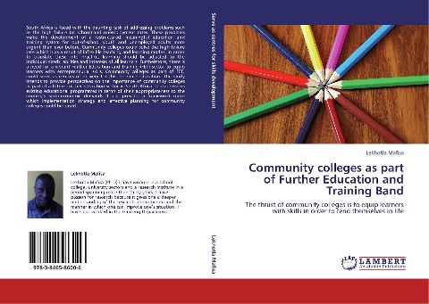 Community colleges as part of Further Education and Training Band: The thrust of community colleges is to  equip learners with skills in order to fend themselves in life