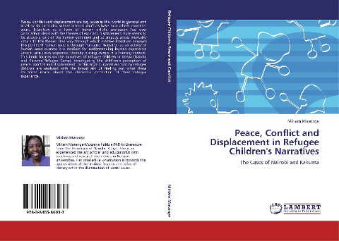 Peace, Conflict and Displacement in Refugee Childrens Narratives: The Cases of Nairobi and Kakuma