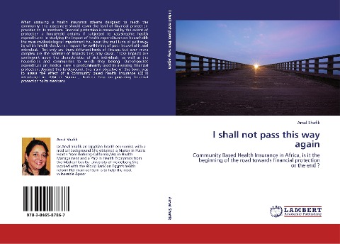 I shall not pass this way again: Community Based Health Insurance in Africa, is it the beginning of the road towards financial protection or the end ?