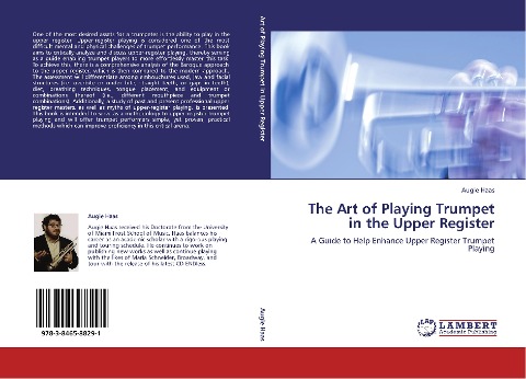 The Art of Playing Trumpet in the Upper Register: A Guide to Help Enhance Upper Register Trumpet Playing