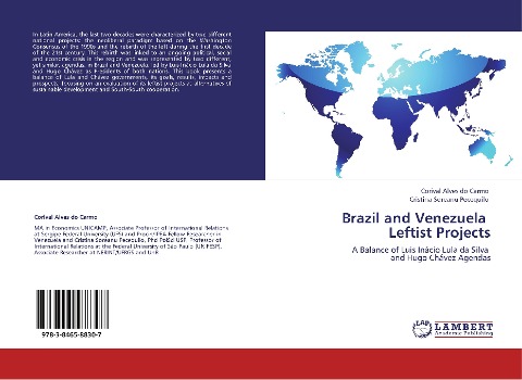 Brazil and Venezuela   Leftist Projects: A Balance of Luis Inácio Lula da Silva   and Hugo Chávez Agendas
