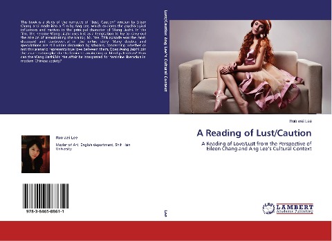 A Reading of Lust/Caution: A Reading of Love/Lust from the Perspective of Eileen Chang and Ang Lee's Cultural Context