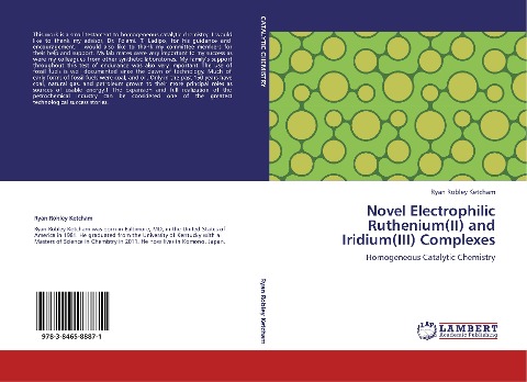 Novel Electrophilic Ruthenium(II) and Iridium(III) Complexes: Homogeneous Catalytic Chemistry