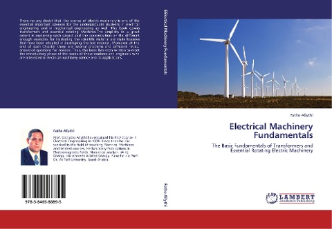 Electrical Machinery Fundamentals: The Basic Fundamentals of Transformers and Essential Rotating Electric Machinery