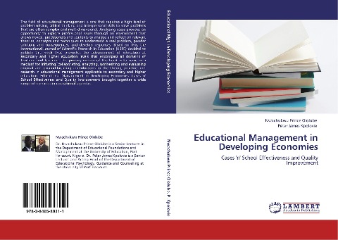 Educational Management in Developing Economies: Cases n School Effectiveness and Quality Improvement