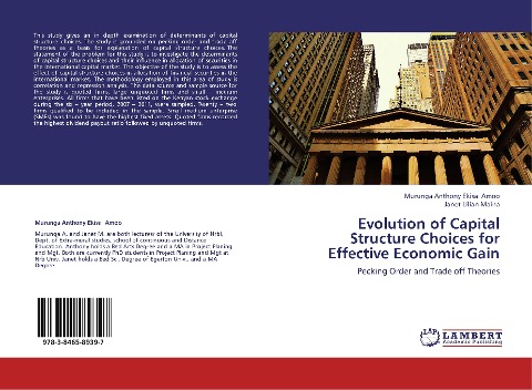Evolution of Capital Structure Choices for Effective Economic Gain: Pecking Order and Trade off Theories
