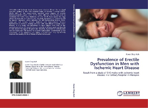 Prevalence of Erectile Dysfunction in Men with Ischemic Heart Disease: Result from a study of 510 males with ischemic heart disease in a tertiary hospital in Malaysia