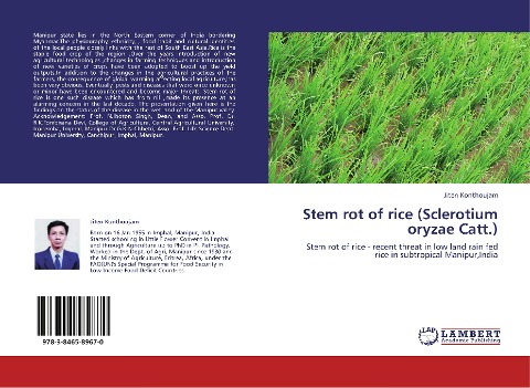 Stem rot of rice (Sclerotium oryzae Catt.): Stem rot of rice - recent threat in low land rain fed rice in subtropical Manipur,India