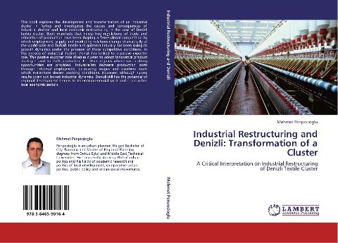 Industrial Restructuring and Denizli: Transformation of a Cluster: A Critical Interpretation on Industrial Restructuring of Denizli Textile Cluster