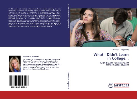 What I Didnt Learn  in College...: A Field Guide to Employment  for the College Student