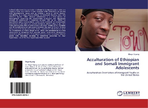 Acculturation of Ethiopian and Somali Immigrant Adolescents: Acculturation Orientation of Immigrant Youths in the United States