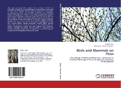 Birds and Mammals on Ficus: Assemblage of Birds and Mammals in Response to Fruiting Phenology of Ficus Variegata at Lawachara Np Bangladesh
