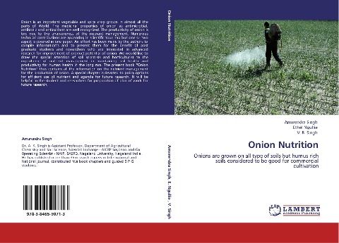 Onion Nutrition: Onions are grown on all type of soils but humus rich soils considered to be good for commercial cultivation