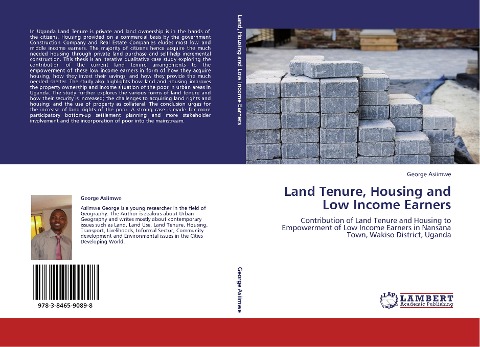 Land Tenure, Housing and Low Income Earners: Contribution of Land Tenure and Housing to Empowerment of Low Income Earners in Nansana Town, Wakiso District, Uganda