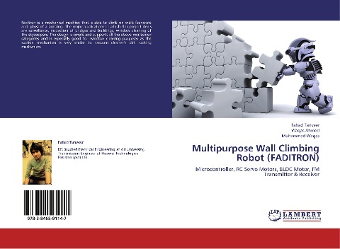 Multipurpose Wall Climbing Robot (FADITRON): Microcontroller, RC Servo Motors, BLDC Motor, FM Transmitter & Receiver
