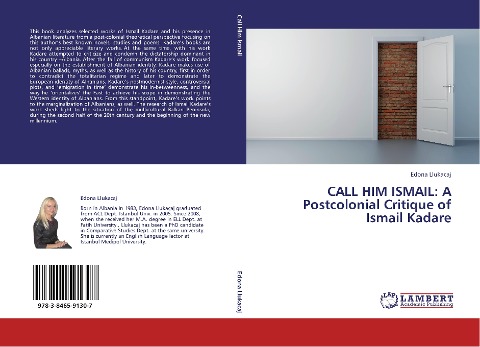 CALL HIM ISMAIL: A Postcolonial Critique of Ismail Kadare
