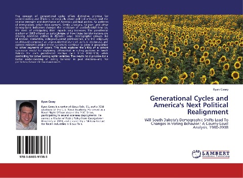 Generational Cycles and Americas Next Political Realignment: Will South Dakotas Demographic Shifts Lead To Changes In Voting Behavior? A County-Level Analysis, 1980-2008