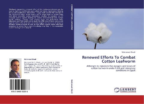 Renewed Efforts To Combat Cotton Leafworm: Attempts to minimize the dangers and losses of cotton leafworm under field and laboratory conditions in Egypt