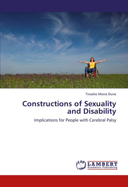 Constructions of Sexuality and Disability: Implications for People with Cerebral Palsy