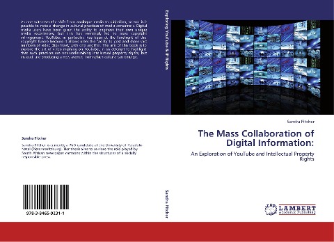 The Mass Collaboration of Digital Information:: An Exploration of YouTube and Intellectual Property Rights
