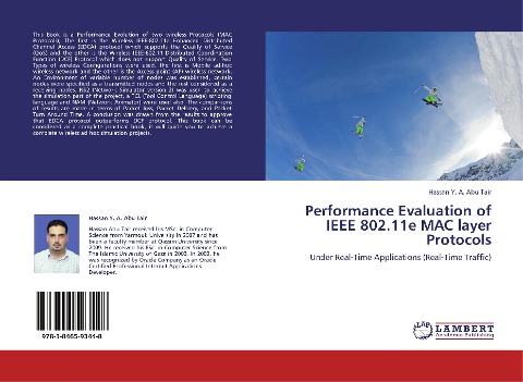 Performance Evaluation of IEEE 802.11e MAC layer Protocols: Under Real-Time Applications (Real-Time Traffic)