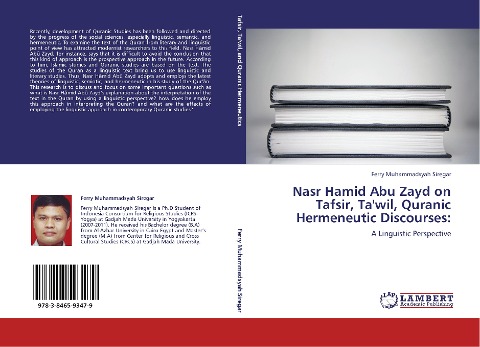 Nasr Hamid Abu Zayd on Tafsir, Tawil, Quranic Hermeneutic Discourses:: A Linguistic Perspective