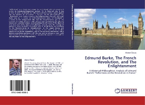 Edmund Burke, The French Revolution, and The Enlightenment: A Historical-Philosophical Analysis of Edmund Burkes Reflections on the Revolution in France