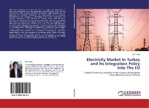 Electricity Market In Turkey and Its Integration Policy Into The EU: Turkish Electricity Industry in the Course of European Union Harmonization Process