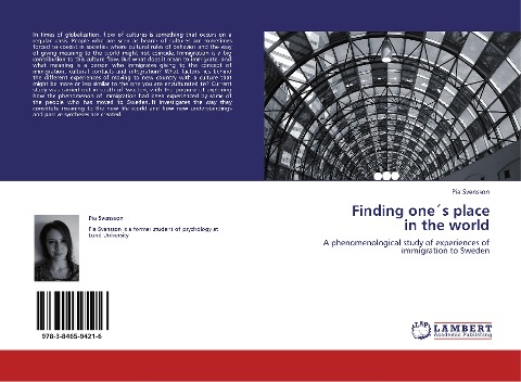 Finding one´s place  in the world: A phenomenological study of experiences of immigration to Sweden