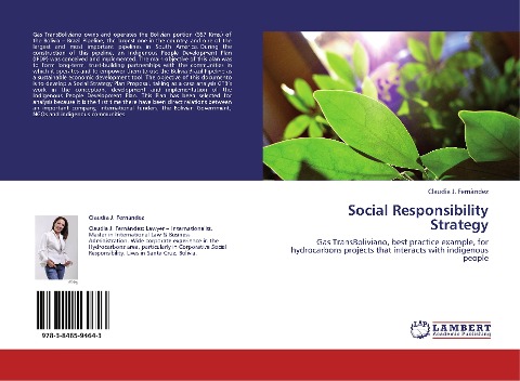 Social Responsibility Strategy: Gas TransBoliviano, best practice example, for hydrocarbons projects that interacts with indigenous people