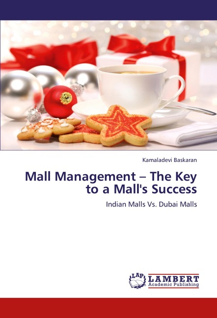 Mall Management - The Key to a Malls Success: Indian Malls Vs. Dubai Malls