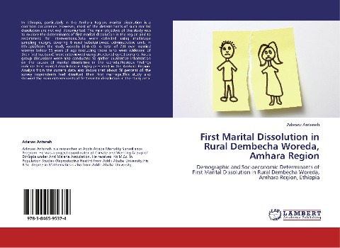 First Marital Dissolution in Rural Dembecha Woreda, Amhara Region: Demographic and Socioeconomic Determinants of First Marital Dissolution in Rural Dembecha Woreda, Amhara Region, Ethiopia