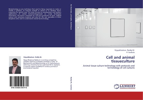 Cell and animal tissueculture: Animal tissue culture technology with protocols and terminology of cell cultures