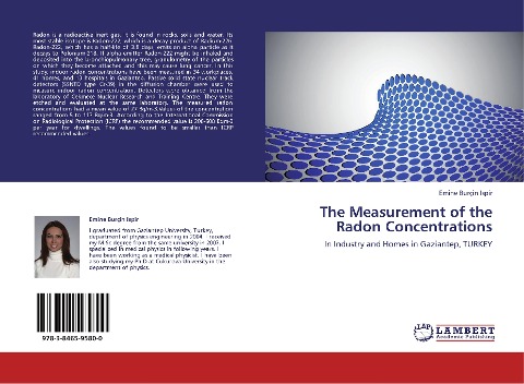 The Measurement of the Radon Concentrations: In Industry and Homes in Gaziantep, TURKEY