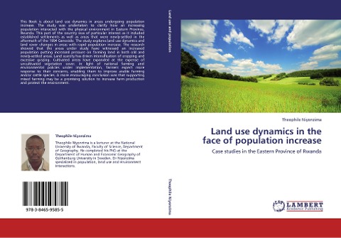Land use dynamics in the face of  population increase: Case studies in the Eastern Province of Rwanda