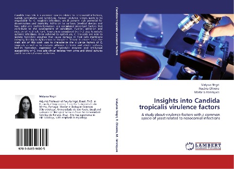 Insights into Candida tropicalis virulence factors: A study about virulence factors with a common specie of yeast related to nosocomial infections