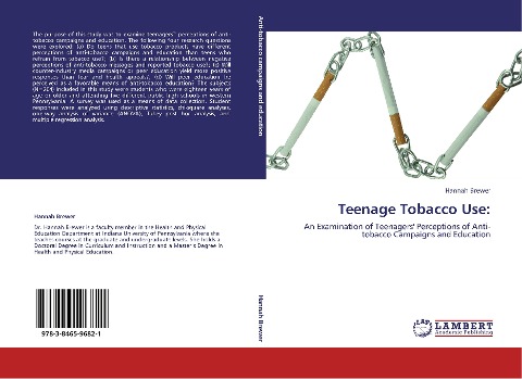Teenage Tobacco Use:: An Examination of Teenagers Perceptions of Anti-tobacco Campaigns and Education