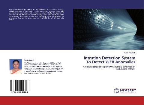 Intrution Detection System To Detect WEB Anomalies: A novel approach to perform anomaly detection of web-based attacks