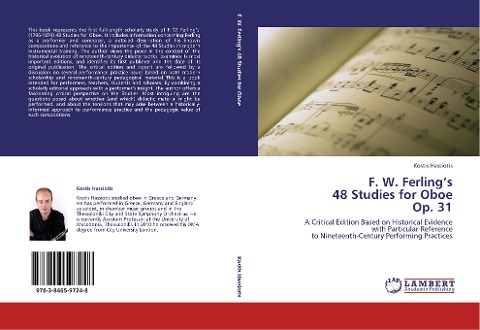 F. W. Ferlings  48 Studies for Oboe  Op. 31: A Critical Edition Based on Historical Evidence  with Particular Reference  to Nineteenth-Century Performing Practices