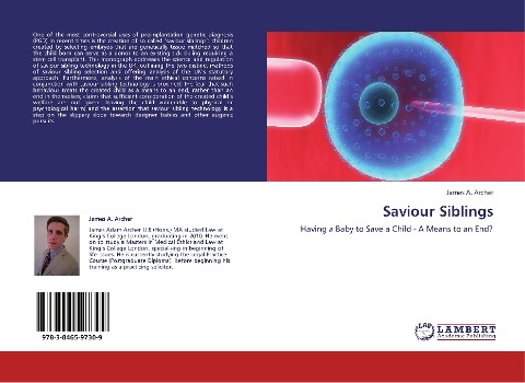 Saviour Siblings: Having a Baby to Save a Child - A Means to an End?