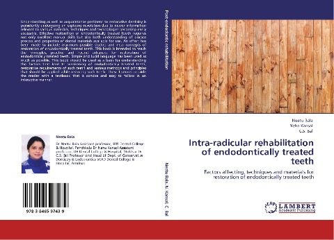 Intra-radicular rehabilitation of endodontically treated teeth: Factors affecting, techniques and materials for restoration of endodontically treated teeth