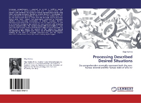 Processing Described Desired Situations: Do comprehenders mentally represent both the non-factual desired and the factual state of a¿airs?