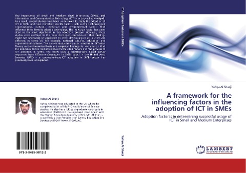 A framework for the influencing factors in the adoption of ICT in SMEs: Adoption factorss in determining successful usage of ICT in Small and Medium Enterprises