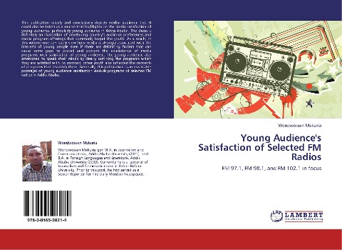 Young Audiences Satisfaction of Selected FM Radios: FM 97.1, FM 98.1, and FM 102.1 in focus